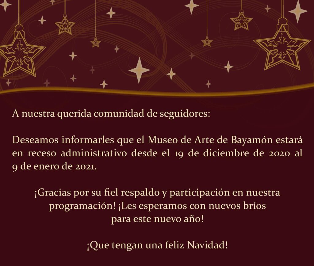 Receso Navideño – Museo de Arte de Bayamón