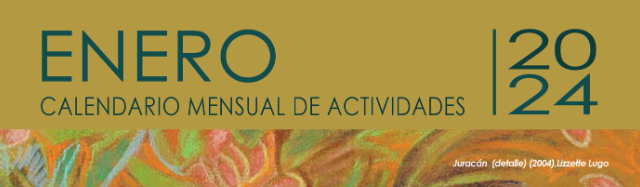 Calendario de Eventos para el Museo de Arte de Bayamon para el mes de Enero 2024